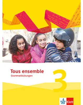 Image de Tous ensemble 3. Grammatikübungen 3. Lernjahr