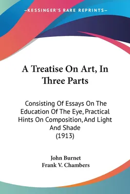 Produktbild von A Treatise On Art, In Three Parts