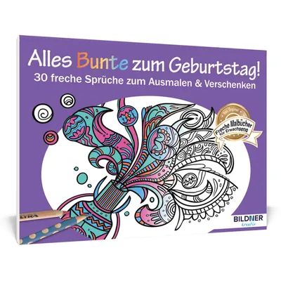 Produktbild von Malbuch: Alles Bunte zum Geburtstag! - 30 freche Sprüche zum Ausmalen und Verschenken