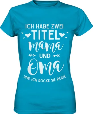 Produktbild von Mama und Oma Damen Premium T-Shirt – Atoll / XXL