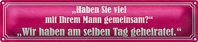 Produktbild von Blechschild Spruch 46x10cm Haben Sie viel mit Ihrem Mann Dekoration