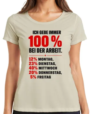 Immagine prodotto di Maglietta da donna con scritta "Dò sempre il 100% al lavoro", stile divertente, ideale per l'ufficio, con un tocco di sarcasmo. Taglia: XL. Colore: Naturale