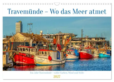 Produktbild von Travemünde – Wo das Meer atmet (Wandkalender 2027 DIN A3 quer), CALVENDO Monatskalender
