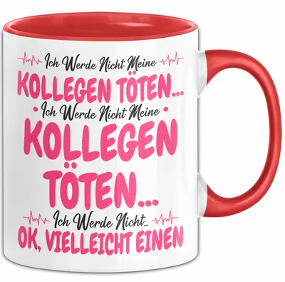 Produktbild von Bürokollege Tasse Geschenk Lustige Geschenkidee Spruch Ich Werde Nicht Meine Kollegen (Rot)