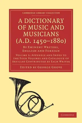 Produktbild von A Dictionary of Music and Musicians (A.D. 1450-1880)