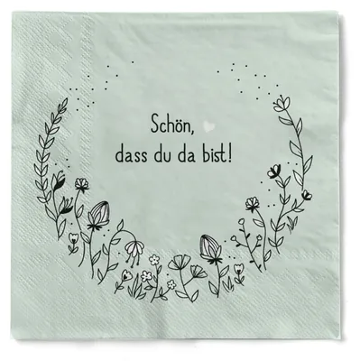 Produktbild von Serviette "Schön, dass du da bist" in Salbei aus Tissue 33 x 33 cm, 3-lagig, 1/4 Falz, 20 Stück