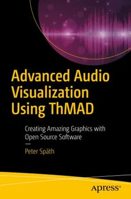 Obrázok produktu pre Advanced Audio Visualization Using ThMAD
