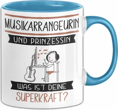 Produktbild von Musikarrangeurin Und Prinzessin Tasse Geschenk Für Eine Musikarrangeurin Geburtstag Was Ist Deine Superkraft (Blau)