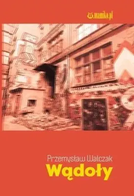 Zdjęcie produktu dla ISBN Wądoły, Polski, Broszurowa okładka, 148 stron(y)