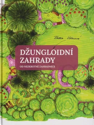 Immagine prodotto di Džungloidní zahrady od nezkrotné zahradnice | Radka Votavová
