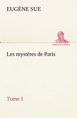 Produktbild von Les mystères de Paris, Tome I
