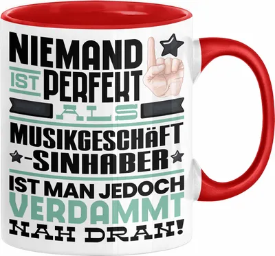 Produktbild von Musikgeschäftsinhaber Geschenk Tasse Lustige Geschenkidee für Musikgeschäftsinhaber Geburtstag Kaffee-Becher Niemand Ist Perfekt Aber Als Musikgeschäftsinhaber Ist Man Nah Dran (Rot)