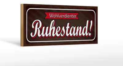 Produktbild von Holzschild Spruch 27x10cm wohlverdienter Ruhestand