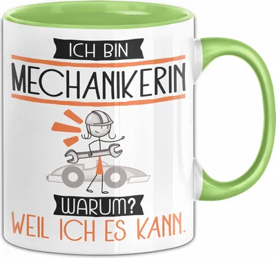 Produktbild von Mechanikerin Tasse Geschenk Ich Bin Mechanikerin Warum Weil Ich Es Kann Geschenkidee Geburtstag (Grün)