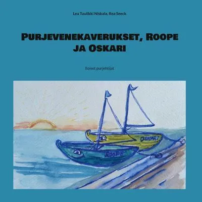 Produktbild von Purjevenekaverukset, Roope ja Oskari