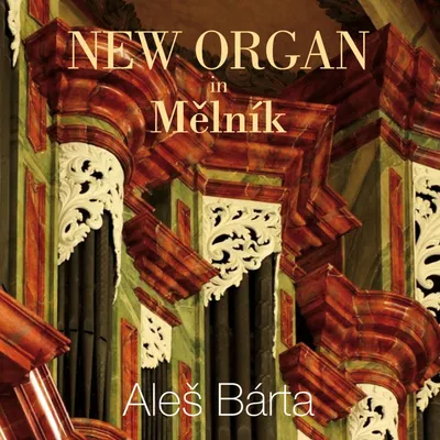 Obrázok produktu pre Aleš Bárta - organ v Mělníku