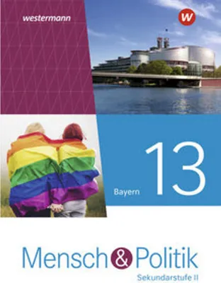 Produktbild von Mensch und Politik SII 13. Schulbuch. Für Bayern