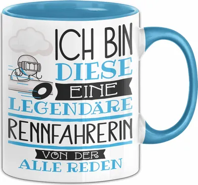 Produktbild von Rennfahrerin Tasse Geschenk Ich Bin Diese Eine Legendäre Rennfahrerin Von Der Alle Reden Geschenkidee Geburtstag Weihnachten (Blau)