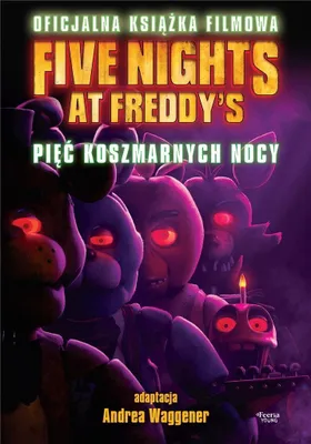 Produktbild von Five Nights at Freddy's. Piec koszmarnych nocy Oficjalna ksiazka filmowa