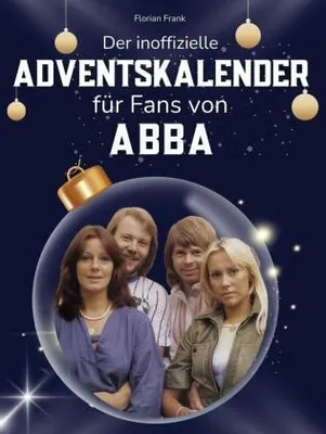Produktbild von Der inoffizielle Adventskalender für Fans von Abba