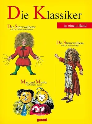 Produktbild von Die Klassiker - Struwwelpeter, Max und Moritz