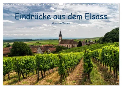 Produktbild von Eindrücke aus dem Elsass (Wandkalender 2027 DIN A3 quer), CALVENDO Monatskalender