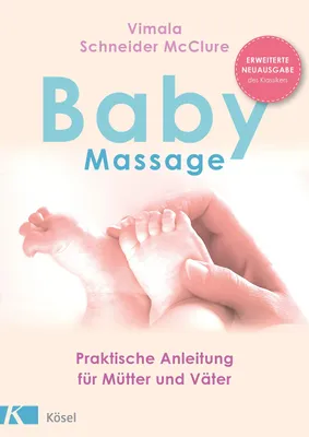 Image de Babymassage: Praktische Anleitung für Mütter und Väter, erweiterte Neuausgabe