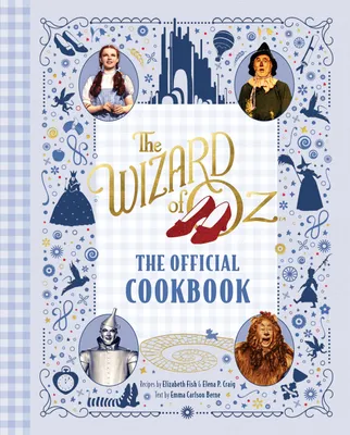 Produktbild von The Wizard of Oz: The Official Cookbook