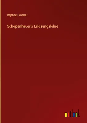 Produktbild von Schopenhauer's Erlösungslehre