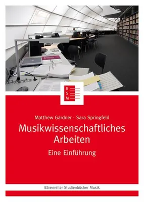 Produktbild von Musikwissenschaftliches Arbeiten