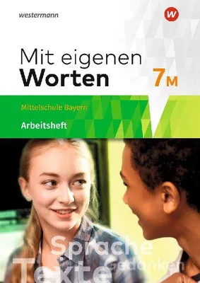 Produktbild von Mit eigenen Worten 7M. Arbeitsheft.Sprachbuch für bayerische Mittelschulen