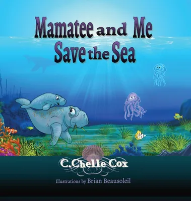 Produktbild von Mamatee and Me Save the Sea
