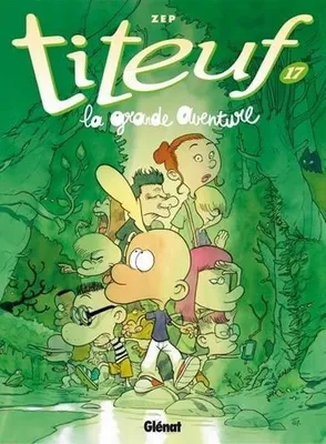 Image de Titeuf 17. La grande aventure