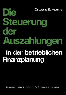 Produktbild von Die Steuerung der Auszahlungen in der betrieblichen Finanzplanung