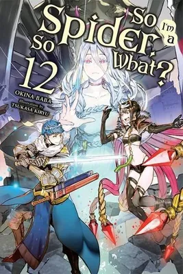 Produktbild von So I'm a Spider, So What?, Vol. 12 (light novel)