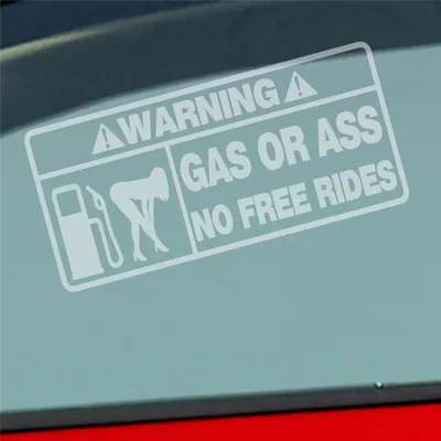 Produktbild von Auto Aufkleber Warning Gas or Ass no free rides 15x7 cm Milchglas Sticker Heckscheibenaufkleber
