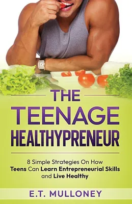 Produktbild von The Teenage Healthypreneur