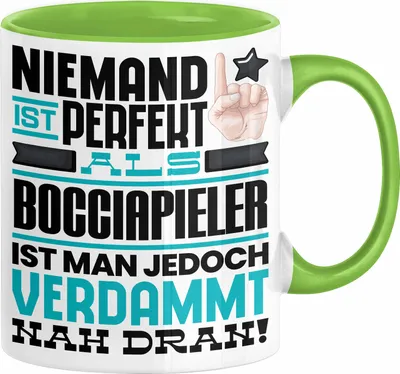 Produktbild von Bocciapieler Geschenk Tasse Lustige Geschenkidee für Bocciapieler Geburtstag Kaffee-Becher Niemand Ist Perfekt Aber Als Bocciapieler Ist Man Nah Dran (Grün)