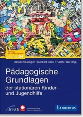 Obrázek produktu pro Pädagogische Grundlagen der stationären Kinder- und Jugendhilfe