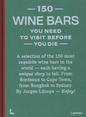 Obrázek produktu pro 150 Wine Bars You Need to Visit Before You Die