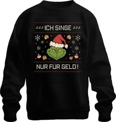 Produktbild von ICH SINGE NUR FÜR GELD Grinch Weihnachten lustig Karaoke Sänger Uni Sweatshirt Pullover, Schwarz, M