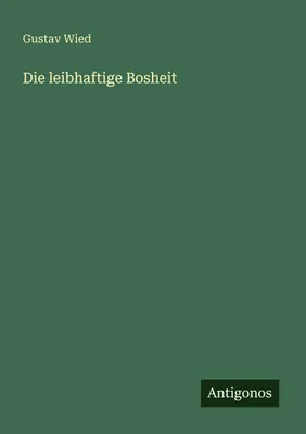 Produktbild von Die leibhaftige Bosheit