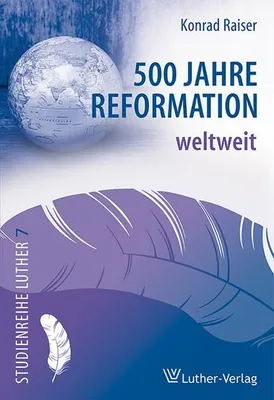 Produktbild von 500 Jahre Reformation weltweit