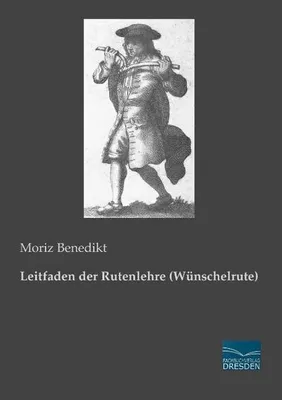 Immagine prodotto di Leitfaden der Rutenlehre (Wünschelrute)