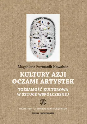 Obrázok produktu pre Tożsamość kulturowa w sztuce współczesnej. Kultury Azji