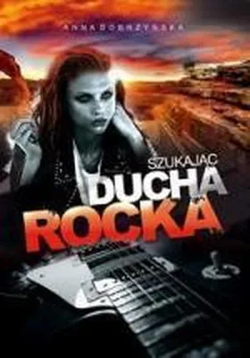 Obrázok produktu pre Dobrzynska, A: Szukajac ducha rocka