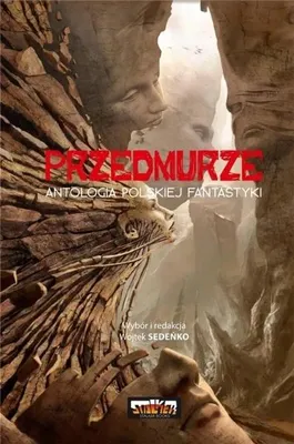 Produktbild von Przedmurze. Antologia polskiej fantastyki - Wojtek Sedeńko
