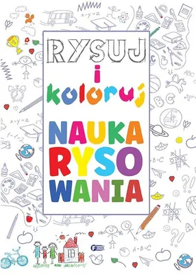Produktbild von Rysuj i koloruj. Nauka rysowania