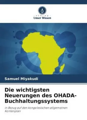 Produktbild von Die wichtigsten Neuerungen des OHADA-Buchhaltungssystems