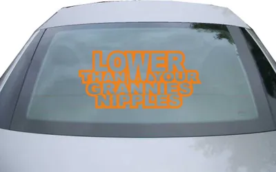 Produktbild von Indigos UG - Aufkleber Heckscheibe & Motorklappe DE6051 - orange - 600x285 mm - Lower than your grannies nipples - Auto Scheiben Fenster Heckklappe Tuning Racing JDM - Die cut